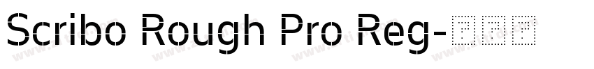 Scribo Rough Pro Reg字体转换